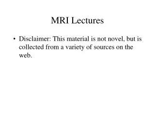MRI Lectures