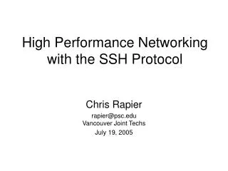 High Performance Networking with the SSH Protocol