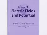 Lesson 17 Electric Fields and Potential - slide 1