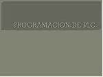 PROGRAMACIÓN DE PLC - slide 1