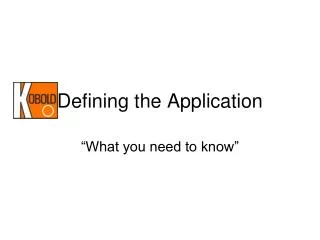 Defining the Application