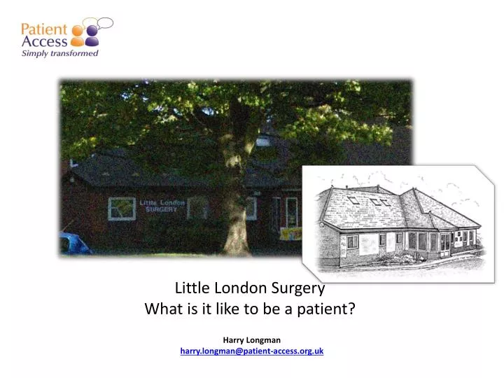 little london surgery what is it like to be a patient