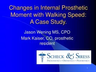 Changes in Internal Prosthetic Moment with Walking Speed: A Case Study.