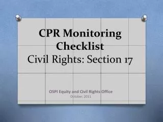 CPR Monitoring Checklist Civil Rights: Section 17