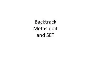 Backtrack Metasploit and SET