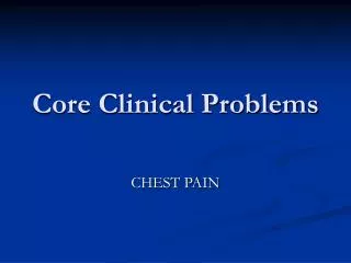 Core Clinical Problems