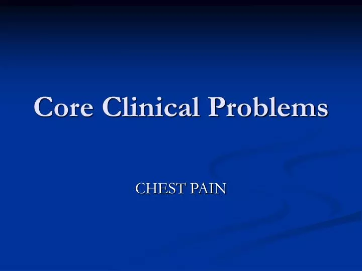 core clinical problems