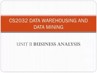 CS2032 DATA WAREHOUSING AND DATA MINING