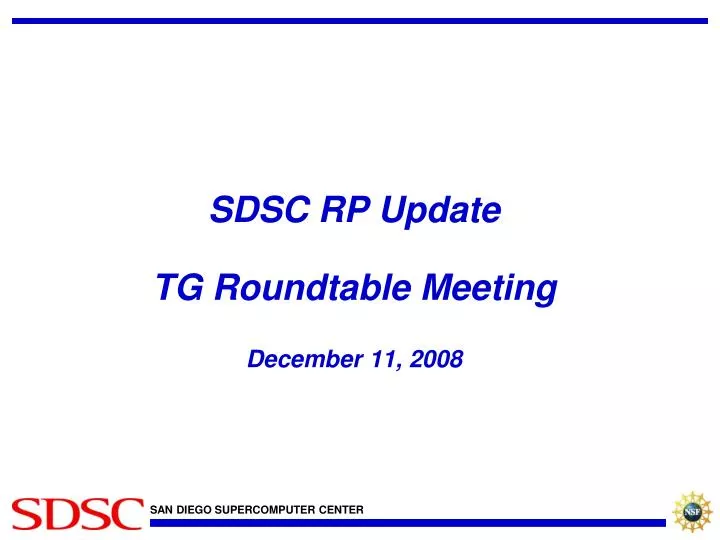 sdsc rp update tg roundtable meeting december 11 2008