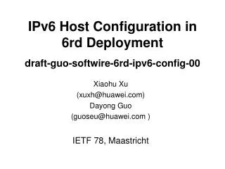 IPv6 Host Configuration in 6rd Deployment draft-guo-softwire-6rd-ipv6-config-00