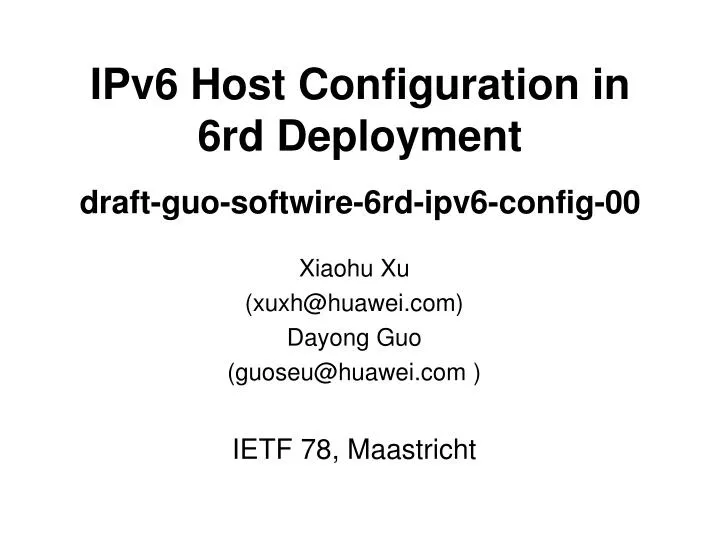ipv6 host configuration in 6rd deployment draft guo softwire 6rd ipv6 config 00