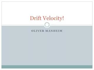 Drift Velocity!