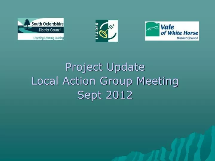 project update local action group meeting sept 2012