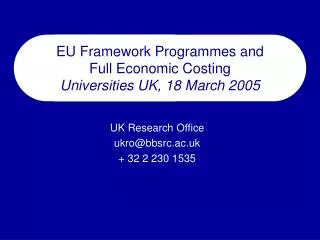 EU Framework Programmes and Full Economic Costing Universities UK, 18 March 2005