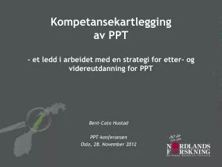 Bent-Cato Hustad PPT-konferansen Oslo, 28. November 2012