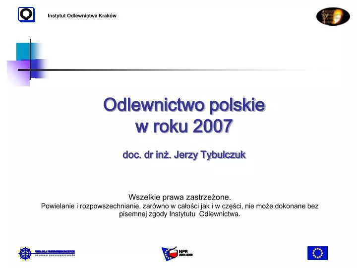 odlewnictwo polskie w roku 2007 doc dr in jerzy tybulczuk