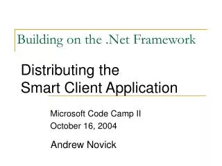 Building on the .Net Framework