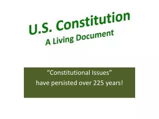 U.S. Constitution A Living Document