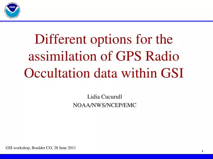 different options for the assimilation of gps radio occultation data within gsi