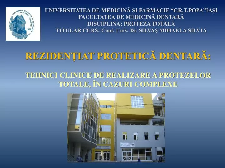 reziden iat protetic dentar tehnici clinice de realizare a protezelor totale n cazuri complexe