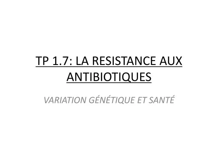 tp 1 7 la resistance aux antibiotiques