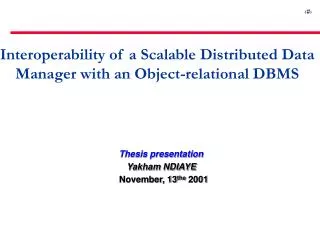 Thesis presentation Yakham NDIAYE November, 13 the 2001
