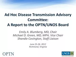 Ad Hoc Disease Transmission Advisory Committee: A Report to the OPTN/UNOS Board