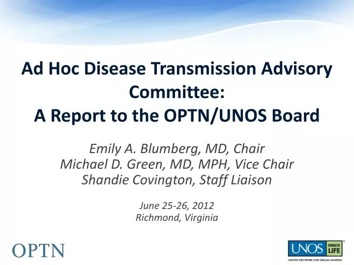 ad hoc disease transmission advisory committee a report to the optn unos board