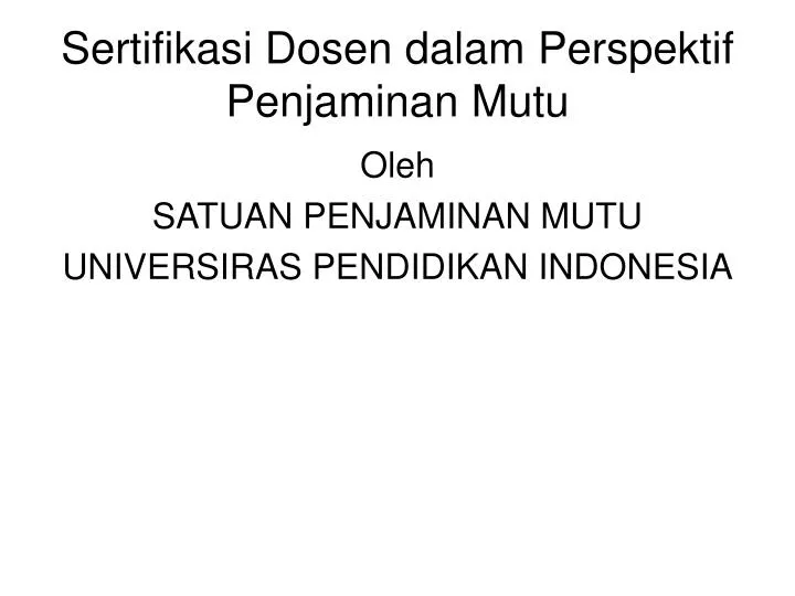 sertifikasi dosen dalam perspektif penjaminan mutu