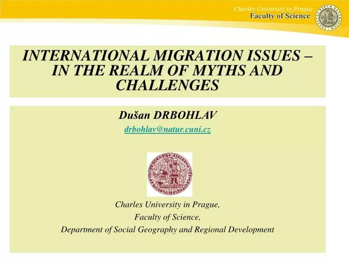 i nternational migration issues in the realm of myths and challenges