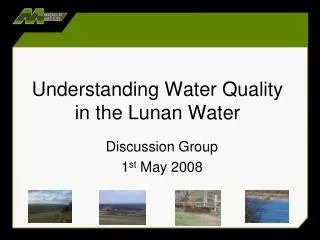 Understanding Water Quality in the Lunan Water
