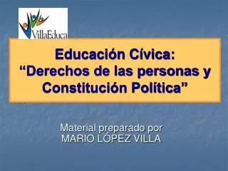 Educación Cívica: “Derechos de las personas y Constitución Política”