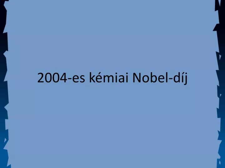 2004 es k miai nobel d j