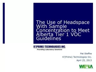 The Use of Headspace With Sample Concentration to Meet Alberta Tier 1 VOC Guidelines
