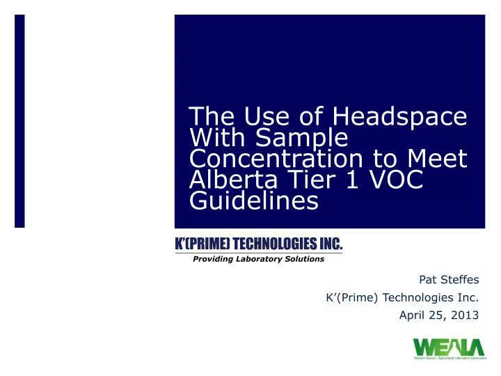 the use of headspace with sample concentration to meet alberta tier 1 voc guidelines