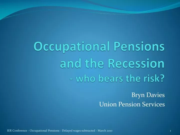 occupational pensions and the recession who bears the risk