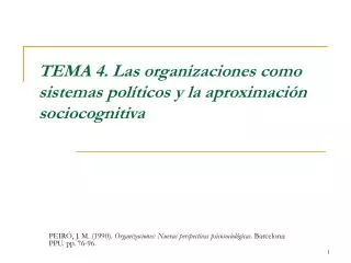 TEMA 4. Las organizaciones como sistemas políticos y la aproximación sociocognitiva