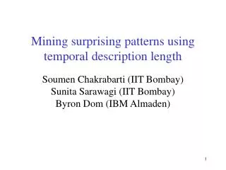 Mining surprising patterns using temporal description length