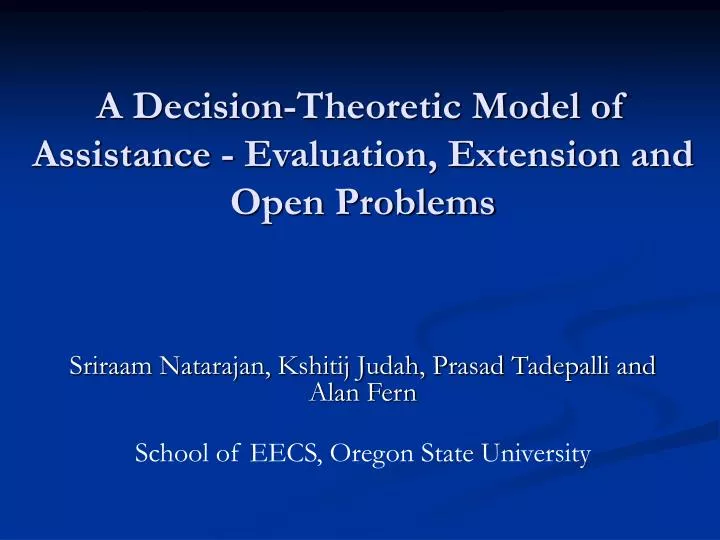 a decision theoretic model of assistance evaluation extension and open problems