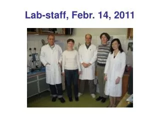 Lab-staff, Febr. 14, 2011