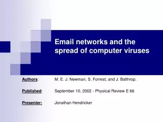 Email networks and the spread of computer viruses