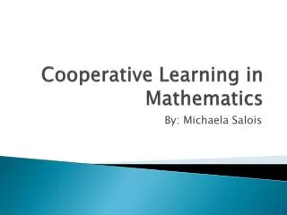 Cooperative Learning in Mathematics