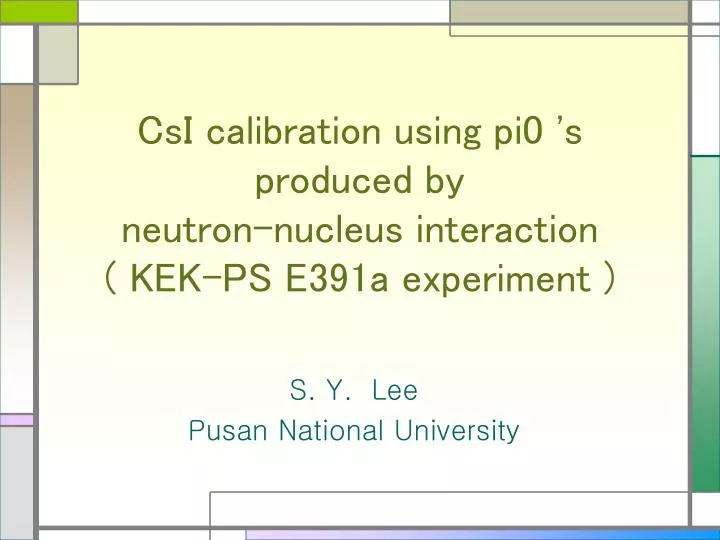 csi calibration using pi0 s produced by neutron nucleus interaction kek ps e391a experiment