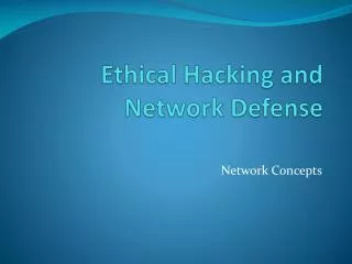 Ethical Hacking and Network Defense