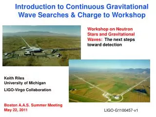 Keith Riles University of Michigan LIGO-Virgo Collaboration