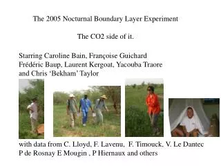 The 2005 Nocturnal Boundary Layer Experiment The CO2 side of it.