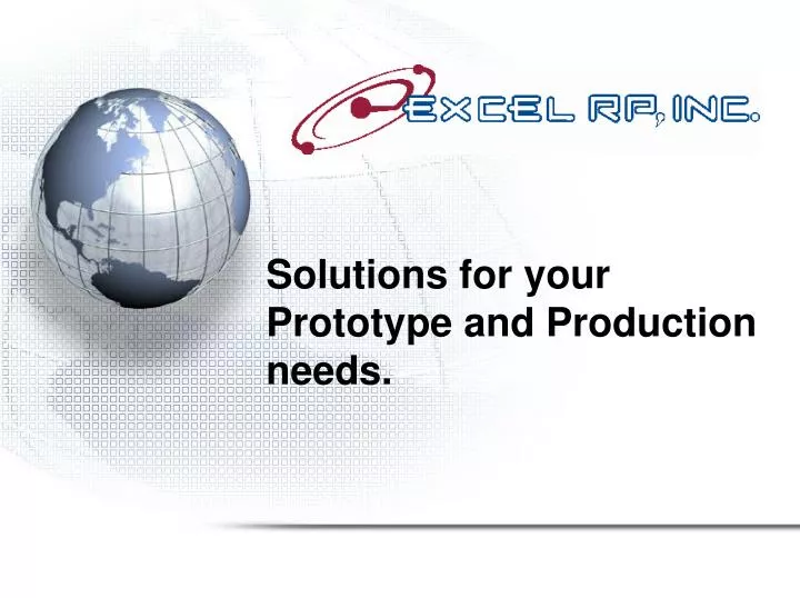 solutions for your prototype and production needs