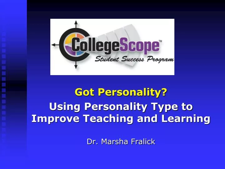 got personality using personality type to improve teaching and learning dr marsha fralick
