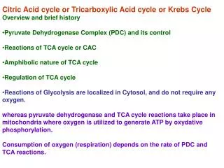 Citric Acid cycle or Tricarboxylic Acid cycle or Krebs Cycle Overview and brief history