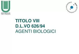 TITOLO VIII D.L.VO 626/94 AGENTI BIOLOGICI